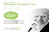 Ausbildung zum Ganzheitlichen F.X.Mayr-Heilpraktiker · 1. Seminartag – Montag, gleichzeitig Beginn der milden F.X.Mayr-Vorkur! • Historie, Empirie & Wissenschaft der F.X.Mayr-Medizin