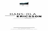 Hans-Ola Ericsson · niederländischen organisten, Komponisten und Dirigenten Jacques van oort-merssen. ericsson schreibt dazu: »Das Werk basiert auf meinen erinnerungen an Jacques