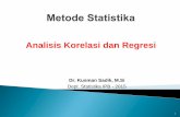 Analisis Korelasi dan Regresi - stat.ipb.ac.id · Analisis Korelasi dan Regresi Dr. Kusman Sadik, M.Si Dept. Statistika IPB - 2015 1 . PEUBAH KASUS PENGUMPULAN DATA JENIS HUBUNGANNYA