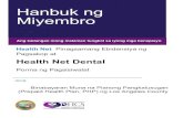 Hanbuk ng Miyembro - m.healthnet.com · Ibang mga wika Makukuha mo itong Hanbuk ng Miyembro at ibang mga materyal ng plano nang libre sa ibang mga wika. Tumawag sa 800-977-7307 (TTY