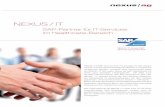 NEXUS / IT fileNEXUS / IT ist seit 2007 Channel Partner der SAP NEXUS / IT SAP-Partner für IT-Services im Healthcare-Bereich NEXUS und SAP sind mit ihren IT-Lösungen für den medizi-nischen
