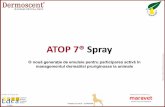 ATOP 7 Spray - maravet.com ATOP 7 Product presentation R…Tratament pentru dermatita pruriginoasă fără efectele secundare asociate steroizilor. Inovație și asociere sinergică