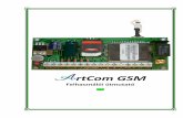 ArtCom GSM V4.2 - LiftCom Biztonságtechnika Kft · - 900/1800/1900 MHz‐es ipari GSM modul a kommunikáció létrehozásához. - Valamennyi hazai GSM szolgáltató hálózatán