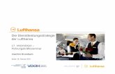 Die Dienstleistungsstrategie der Lufthansa · Die Dienstleistungsstrategie der Lufthansa 17. VKD/VDGH – Führungskräfteseminar Joachim Brumbach 26.02.2010 Seite 3 Ein Tag bei Lufthansa