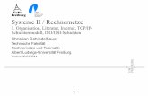 Systeme II / Rechnernetzearchive.cone.informatik.uni-freiburg.de/lehre/lecture/systeme-II-s14/...Systeme II / Rechnernetze 1. Organisation, Literatur, Internet, TCP/IP-Schichtenmodell,