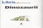 Dinozaurii - Enciclopedia pentru copii - cdn4.libris.ro - Enciclopedia pentru copii.pdf · mari dinozauri stiau si inoate. Au fost gisite mai mulli erau urme de labe de dinozaur abia