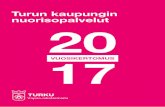 Turun kaupungin nuorisopalvelut 20 VUOSIKERTOMUS 17 · lassa, ja siihen osallistui 10 perhettä vii-destä eri kulttuurista. Leirillä vapaa-ajan ohjelman lisäksi oli keskustelua