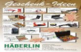 Geschenk-Ideen - haeberlin-maschinen.de · HÄBERLIN GmbH Maschinen und Werkzeuge Zeppelinstr. 10 72189 Vöhringen Tel. 07454 96220/ Fax -962250 AUF UNS KÖNNEN SIE BAUEN. E-Mail: