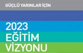 C M Y CM MY CY CMY K - ogretmenx.com · Eğitim Vizyonu, Türk Millî Eğitim Sistemi’nin nicelik ve erişimle ilgili sorunlarının birçoğunu geride bıraktığımız şu günlerde,