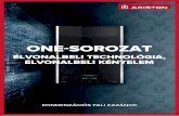 ONE-SOROZAT · Az Ariston One sorozat továbbfejlesztett formatervezése innovatív vonalvezetésen, új anyagokon és technológiai-felhasználói felületeken alapul, melyek mind