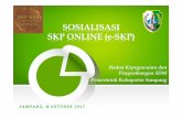 SKP Online Baru - bkpsdm.sampangkab.go.id SKP.pdf · Bid. Mutasi 1. Revisi SKP 2. Mengisi Realisasi Pada Pengukuran SKP (Agustus) 1. Membuat SKP Pada Form Pindahan (September) 2.