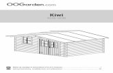 Kiwi - cdn.oogarden.net · 3 FR INTRODUCTION Cet abri est conçu pour un usage domestique à l’exclusion de toute affectation d’habitation ou d’activité. Il doit être utilisé