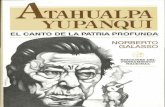 TAHUALPA YUPANQUI - isen.cancilleria.gob.ar Norberto_Atahualpa...Atahualpa Yupanqui es el arquetipo del creador que ha traducido en su obra el sentimiento recóndito del hombre argentino.
