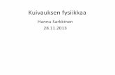 Hannu Sarkkinen 28.11 - oamk.fi · 0 20 40 60 80 100 120 140 160 180 200 0 10 20 30 40 50 60 70) Ilman lämpötila celsiusasteina RH=50% RH=100%