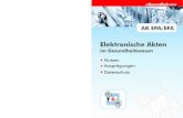 Elektronische Akten im Gesundheitswesenegesundheit.nrw.de/wp-content/uploads/2013/08/AKEPA-eFA.pdf · Elektronische Akten im Gesundheitswesen Nutzen, Ausprägungen und Datenschutz