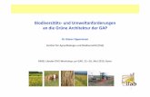 Biodiversitäts-und Umweltanforderungen an die Grüne ... · 1 Biodiversitäts-und Umweltanforderungen an die Grüne Architektur der GAP Dr. Rainer Oppermann Institut für Agrarökologie