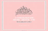 J’organise mon mois delangue-arabe-facile.fr/wp-content/uploads/2019/04/ORGANISATEUR-RAMADAN.… · 3 Hizb/jours 30 pages Le Noble Coran est composé de sourates, elles-mêmes constituées