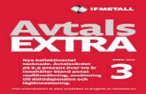 Avtals EXTRA - IF Metall - Startsida · ME Gruvavtalet Motorbranschavtalet (KFO) Avtal som löper ut den 31 maj 2017 BI Smidesavtalet Nordic Sugar Buteljglasindustrin Oljeraffinaderier