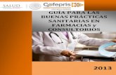 CONSULTORIOSa+BP+Consultorios+2013.pdfGuía de Evaluación para Buenas Prácticas médicas de consultorios dependientes de farmacias. Página 3 Introducción En la actualidad la población