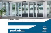 A140 rAi - FAAC · dispersioni d’aria. Vengono in questo modo limitati i consumi energetici dei sistemi di condizionamento e riscaldamento dell’edificio, con grandi benefici in