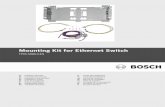Mounting Kit for Ethernet Switch - Bosch Security Systemsresource.boschsecurity.com/documents/Installation_Manual_all... · instrumente optice! INDICATIE! Puteţi găsi informaţii