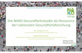 Die NAKO Gesundheitsstudie als Ressource der nationalen ... · 06.09.2018 1 Die NAKO Gesundheitsstudie als Ressource der nationalen Gesundheitsforschung Prof. Wolfgang Ahrens Leibniz‐Institut