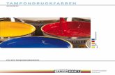 TAMPONDRUCKFARBEN Tampondruckfarben-Sortiment ORIGINAL Tampondruckfarben-Sortiment ORIGINAL 8 9 Übersicht der Eigenschaften des Farbfilms bei Auswahl der Farbtype unter Berücksichtigung