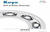 Ball & Roller Bearings - ベアリング・軸受のKoyo · Publication of Rolling Bearing Catalog Today’s technology-based society, in order to utilize the earth’s lim-ited resources