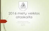 2016 metų veiklos³-v… · kartu“ Krakių Mikalojaus Katkaus gimnazijoje respublikinėje konferencijoje „Klasės vadovo sėkmė ir nesėkmės“ . Įstaigos veiklos rezultatai