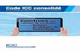 Code ICC consolidé - ARPP · Code ICC ConsolIdé sur les pratIques de publICIté et de CommunICatIon CommerCIale i La Chambre de commerce internationale (ICC) est idéalement placée