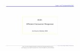 ECR: Efficient ConsumerResponse · ECR.ppt/HMW/17.11.00 Efficient Consumer Response 1 Prof. Dr. Heinz -Michael Winkels, FH -Dortmund Lager- und Transportwirtschaft ECR: Efficient