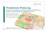 Predictive Policing¤sentationen... · Predictive Policing Theorie, Anwendung & Erkenntnisse am Beispiel des baden-württembergischen Pilotprojekts P4 Dominik Gerstner Max-Planck-Institut
