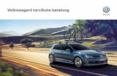 Volkswageni tarvikute kataloog · Passat B7 Variant 66,79 € 3C9061160 Tiguan alates 2007 52,76 € 5N0061160 Touran 5-seater alates 2007 60,66 € 1T5061160 Touareg alates 2011