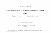 Hochdeutsch - Niederaspher Platt und Äser Platt - Hochdäitsch · Hans-Jörg Freiling 1993, Revision 2005 Wörterbuch Hochdeutsch - Niederaspher Platt und Äser Platt - Hochdäitsch