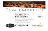 Frieden in der Musik - klangwerk-luzern.ch · „The Peacemakers“ von Karl Jenkins Die Weltmusik von Karl Jenkins steht im Konzert „The Peacemakers“ im Zentrum, welches der