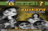 euskera Televisión en - Revista Ze Berri? · euskera A una con el curso escolar co-mienzan las nuevas programacio-nes de televisión. En este artículo ofrecemos una pequeña guía