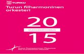 Turun filharmoninen orkesteri 20 VUOSIKERTOMUS 15 · men vanhin ja yksi maailman vanhimmis-ta orkestereista. Siitä huolimatta orkesteri ei kuulu vanhainkotiin tai muistolaatalle,