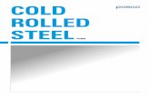 COLD ROLLED STEEL · 2016-12-16 · 06 POSCO Cold Rolled Steel POSCO Cold Rolled Steel 07 製造工程 転炉 連続鋳造機 炉 外 精 錬 設 備 RH PI LF 内容 転炉で生産された溶鋼の不純物除去と成分微調整を行います。-高炉で生産された溶銑に酸素を吸込んで溶鋼を作る設備で、溶銑の中の不純物を除去する