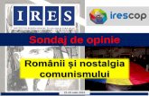 Sondaj de opinie - Hotnews.ro · Sondaj de opinie 21-23 iulie 2010 Românii și nostalgia comunismului. Metodologia cercetării ... De unde ați auzit de recenta deshumare a soților