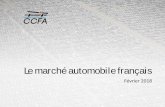 Le marché automobile français - CCFAccfa.fr/wp-content/uploads/2018/03/dossier-de-presse...18 01/03/2018 Source : CCFA/AAA -DATA *Hybride : véhicule dont la propulsion est assurée