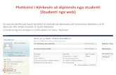 Plotësimi i Kërkesës së diplomës nga studenti (Studenti nga web) i... · 2017-04-12 · Plotësimi i Kërkesës së diplomës nga studenti (Studenti nga web) Ky manual përshkruan