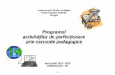 Prrooggrraammuull acctt iivvitt ăățțilloo rr țddee ...ccdgiurgiu.ro/data/uploads/prog_activitati/pr_activ_perf_ii_2017-2018.pdf · Responsabil cerc pedagogic: Mihăilă Gherghina
