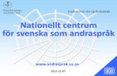 Nationellt centrum för svenska som andraspråk · Nationellt centrum för svenska som andraspråk » Vi arbetar med frågor som rör svenska som andraspråk och lärande hos flerspråkiga