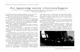 Az igazság nem viszonylagos - VMMIadattar.vmmi.org/fejezetek/1894/05_megnyito_beszed_a...Pálinkás Jószef, akadémikus, az MTA elnöke Az igazság nem viszonylagos A magyar-szerb