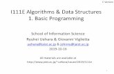 I111E Algorithms & Data Structures 1. Basic …uehara/course/2019/i111e/pdf/I...Summary • I111 Algorithms and Data Structures • Lecturers: Ryuhei Uehara & Giovanni Viglietta •