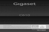 Čestitamo!...Gigaset C610 / IM-OST SL / P31008-M2305-B101-1-X1 / Cover_front.fm / 04.04.2011 Čestitamo! Z nakupom izdelka Gigaset ste se odločili za blagovno znamko, ki je povsem