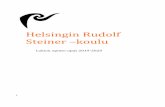 Helsingin Rudolf Steiner koulu · Helsingin Rudolf Steiner -koulun lukio on erityistehtävän saanut lukio, jonka opetus on steinerpedagogiikan perusperiaatteiden mukaista. Steinerpedagogisen