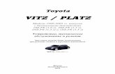 VITZ / PLATZ - Автодата · toyota vitz / platz Модели 1999-2005 гг. выпуска с бензиновыми двигателями 1sz-fe (1,0 л), 2sz-fe (1,3 л),
