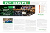 be BAMbe BAM N 03 Eerste jaargang, nummer 3, december 2016 Première année, numéro 3, décembre 2016 BAM SPECIALIST p. 02 BAM ASPHALT BAM SPECIALIST p. 04-06 BAM MAT ˜ BAM TRACK