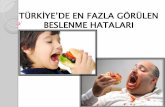 TÜRKİYE’DE EN FAZLA GÖRÜLEN BESLENME …gastronomi-mutfaksanatlari.com/FileUpload/ks241201/File/...Türkiye’de, enerji ve besin ögeleri yönünden beslenme durumu incelendiğinde,